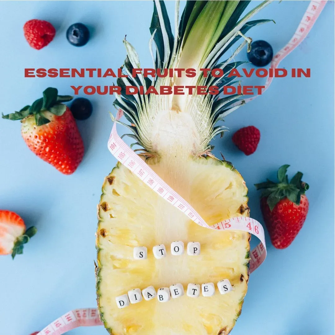 Fruits to avoid for managing diabetes