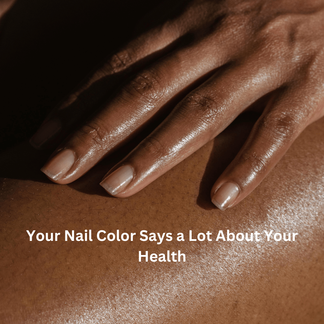 Nail color changes and indicators.
